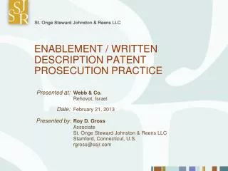 ENABLEMENT / WRITTEN DESCRIPTION PATENT PROSECUTION PRACTICE