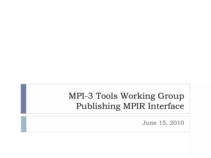 mpi 3 tools working group publishing mpir interface