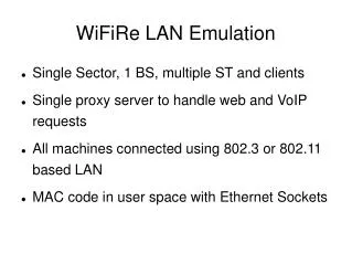 WiFiRe LAN Emulation