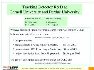 Tracking Detector R&amp;D at Cornell University and Purdue University