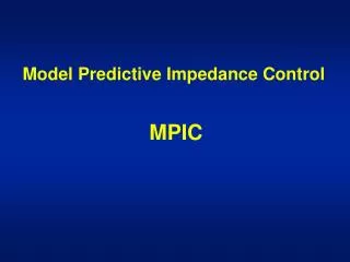 Model Predictive Impedance Control MPIC