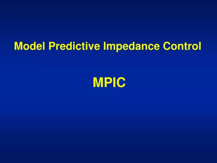 model predictive impedance control mpic