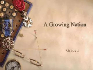 A Growing Nation