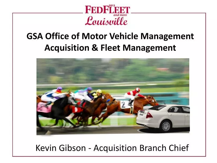 gsa office of motor vehicle management acquisition fleet management