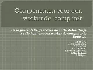 componenten voor een werkende computer