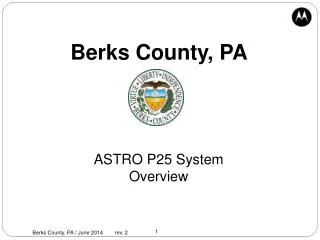 Berks County, PA ASTRO P25 System Overview