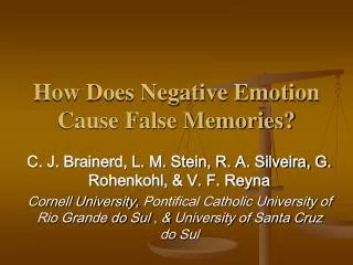 How Does Negative Emotion Cause False Memories?