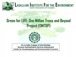 Green for LIFE: One Million Trees and Beyond Project (OMTBP)
