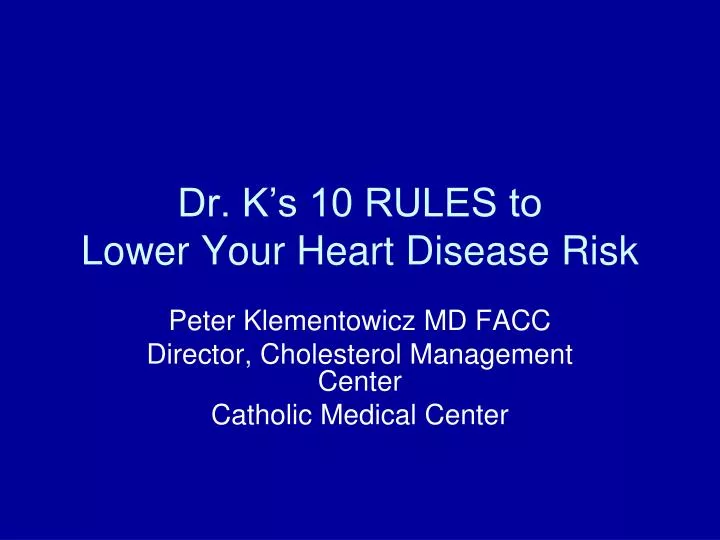 dr k s 10 rules to lower your heart disease risk