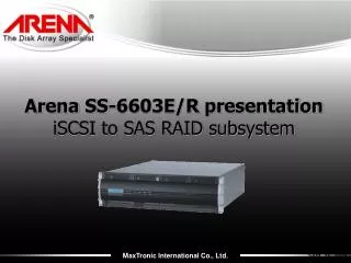 Arena SS-6603E/R presentation iSCSI to SAS RAID subsystem