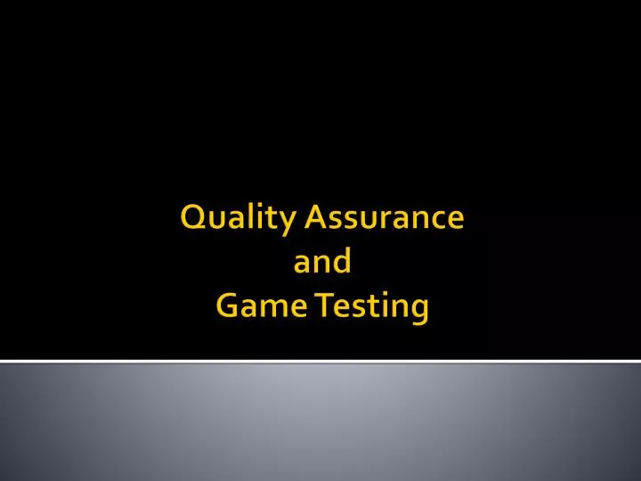 quality assurance and game testing