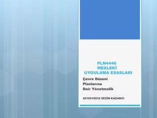 pln4446 meslek uygulama esaslari