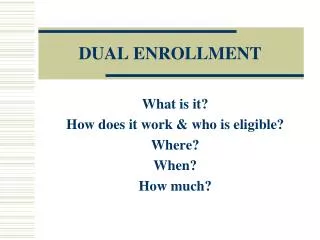 DUAL ENROLLMENT