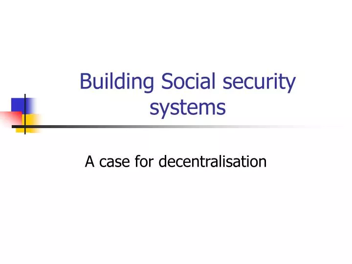 building social security systems