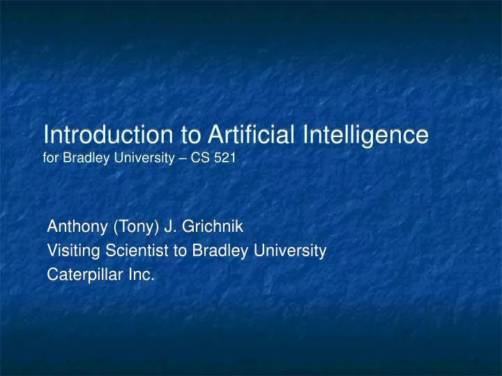 introduction to artificial intelligence for bradley university cs 521