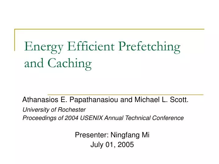 energy efficient prefetching and caching