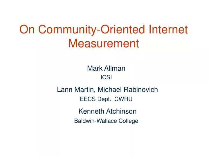 on community oriented internet measurement