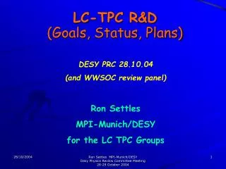 LC-TPC R&amp;D (Goals, Status, Plans)