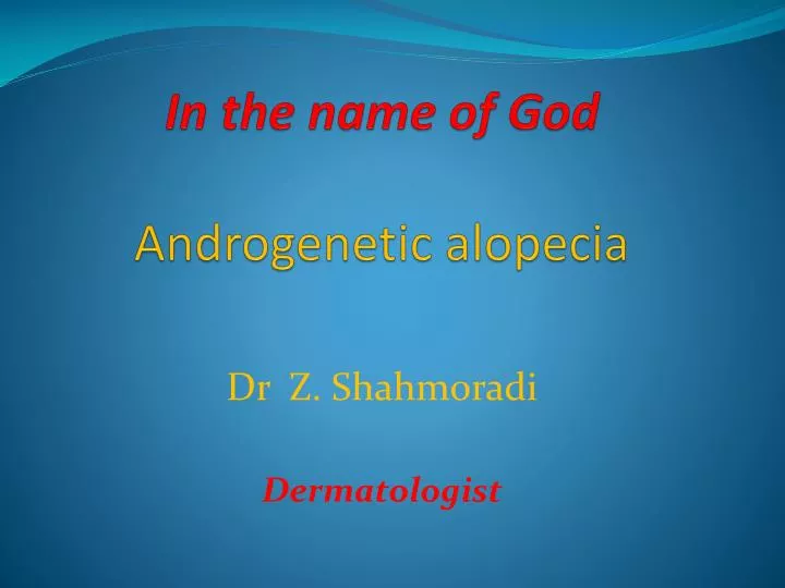 in the name of god androgenetic alopecia