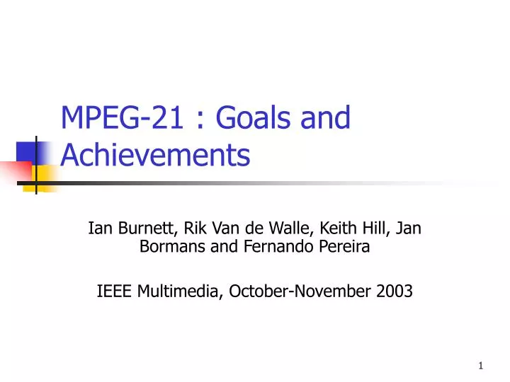 mpeg 21 goals and achievements