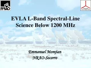 EVLA L-Band Spectral-Line Science Below 1200 MHz