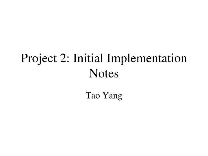 project 2 initial implementation notes