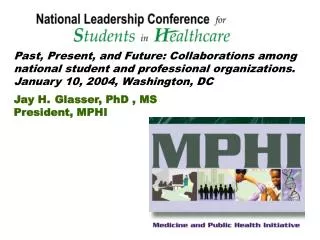 Past, Present, and Future: Collaborations among national student and professional organizations.