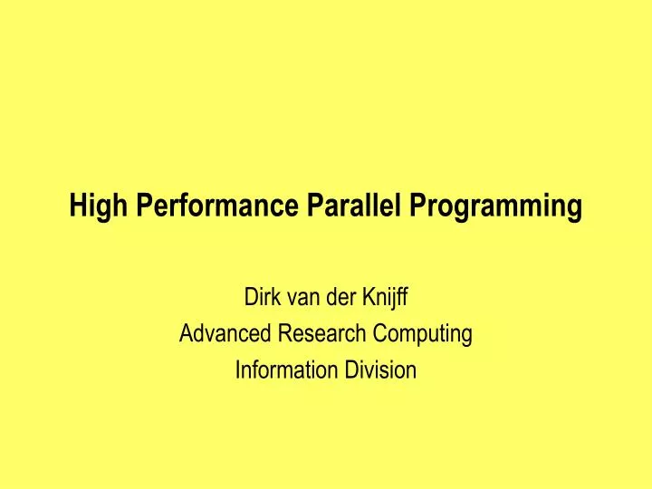 high performance parallel programming
