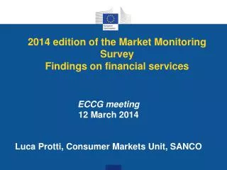 2014 edition of the Market Monitoring Survey Findings on financial services