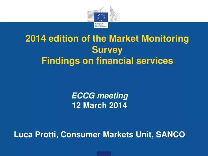 2014 edition of the market monitoring survey findings on financial services