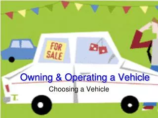Owning &amp; Operating a Vehicle