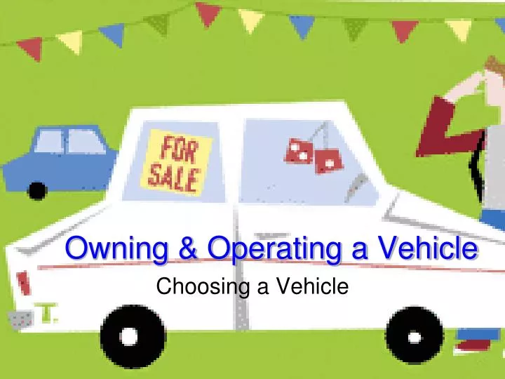 owning operating a vehicle