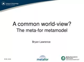 A common world-view? The meta-for metamodel