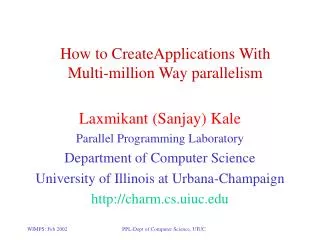 How to CreateApplications With Multi-million Way parallelism