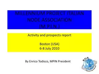 MILLENNIUM PROJECT ITALIAN NODE ASSOCIATION (M.P.I.N.)