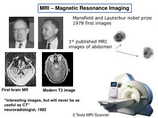 Mansfield and Lauterbur nobel prize 1978 first images