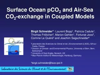 Surface Ocean pCO 2 and Air-Sea CO 2 -exchange in Coupled Models