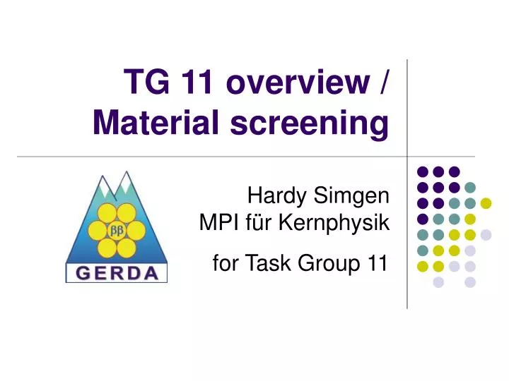 tg 11 overview material screening