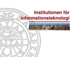 institutionen f r informationsteknologi