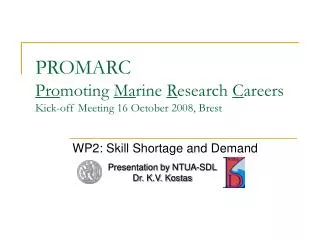 PROMARC Pro moting Ma rine R esearch C areers Kick-off Meeting 16 October 2008, Brest