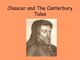 Chaucer and The Canterbury Tales