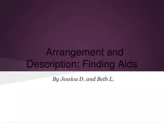 Arrangement and Description: Finding Aids