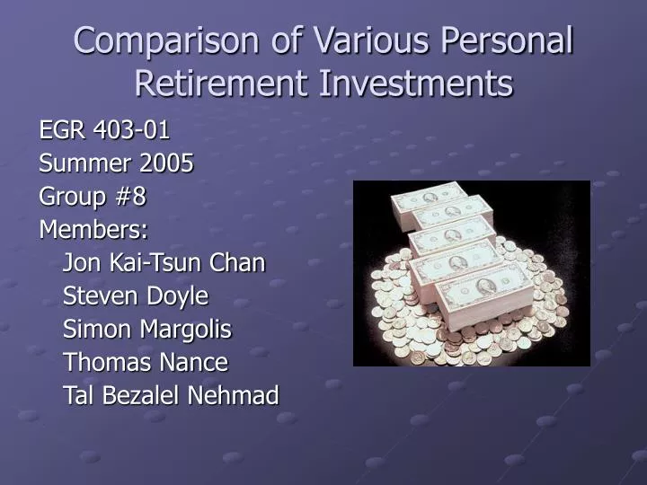 comparison of various personal retirement investments