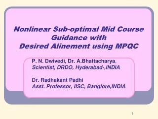 Nonlinear Sub-optimal Mid Course Guidance with Desired Alinement using MPQC