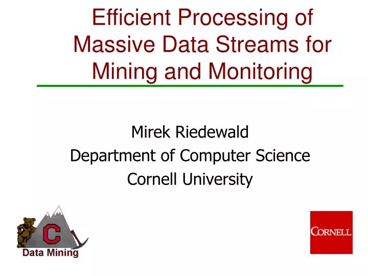 efficient processing of massive data streams for mining and monitoring