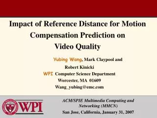 Impact of Reference Distance for Motion Compensation Prediction on Video Quality