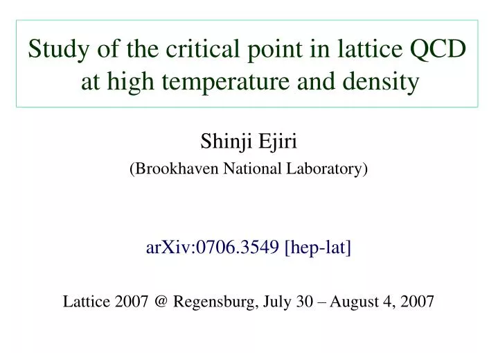 study of the critical point in lattice qcd at high temperature and density