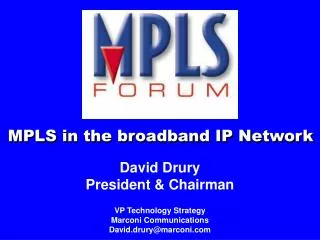 David Drury President &amp; Chairman VP Technology Strategy Marconi Communications