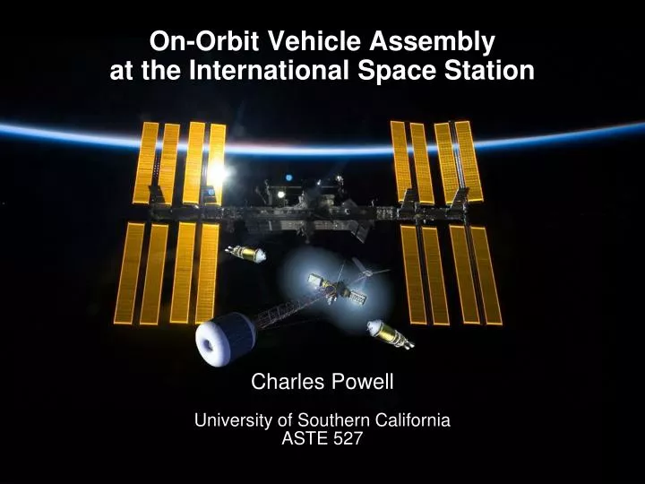 on orbit vehicle assembly at the international space station