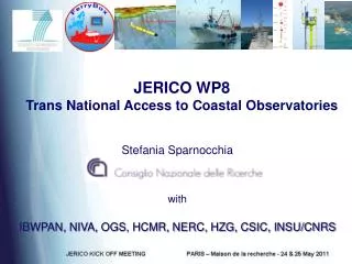 JERICO WP8 Trans National Access to Coastal Observatories